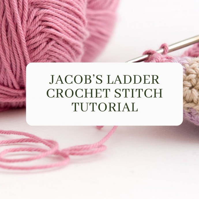 Jacob’s Ladder Crochet Stitch Tutorial