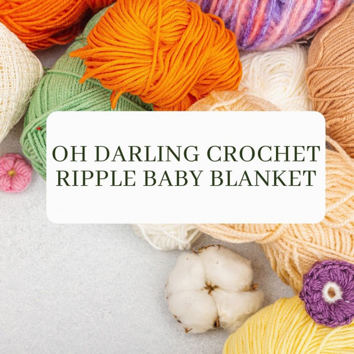 Oh Darling Crochet Ripple Baby Blanket