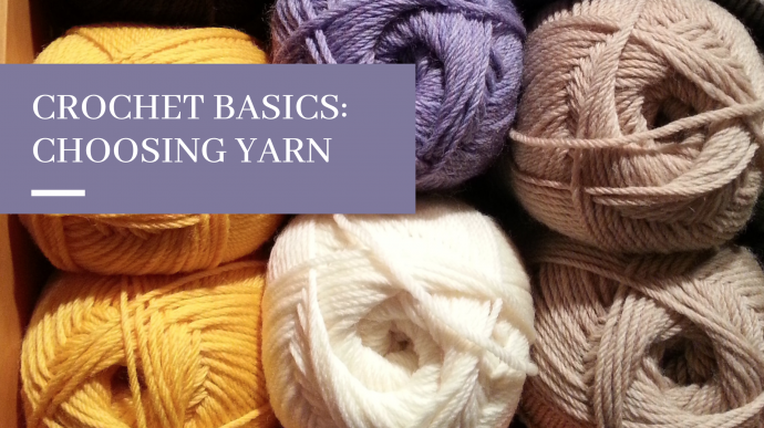 Crochet Basics: Choosing Yarn