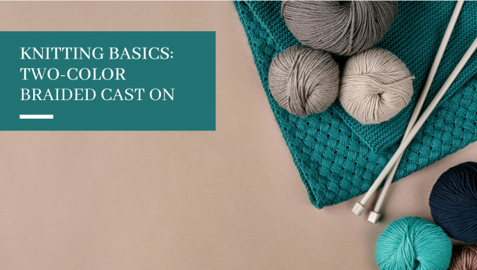 Knitting Basics: Two-Color Braided Cast On