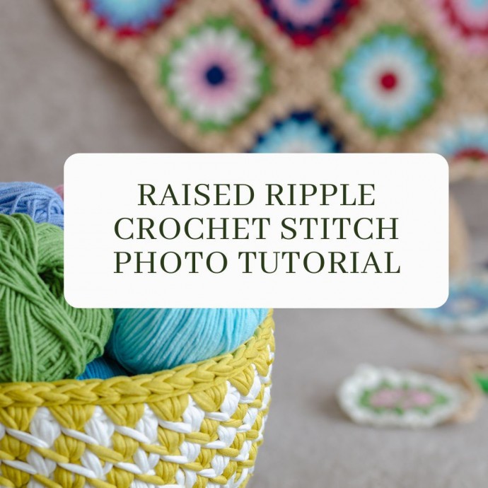 Raised Ripple Crochet Stitch Photo Tutorial