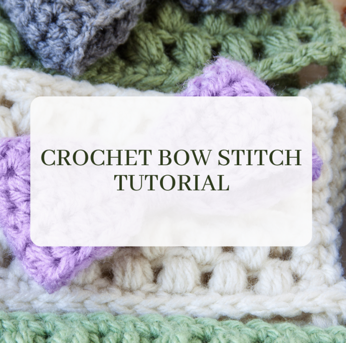 Crochet Bow Stitch Tutorial