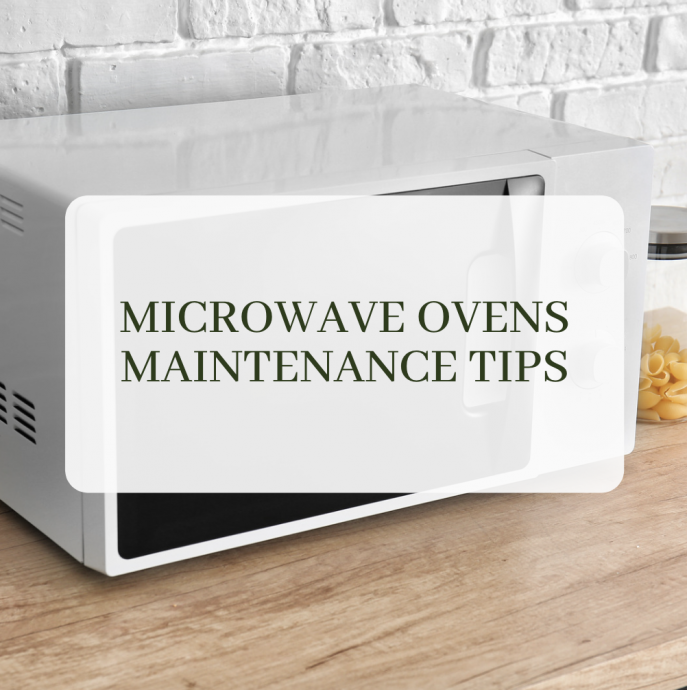 7 Microwave Ovens Maintenance Tips