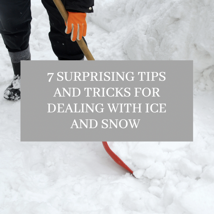 7 Surprising Tips and Tricks for Dealing with Ice and Snow