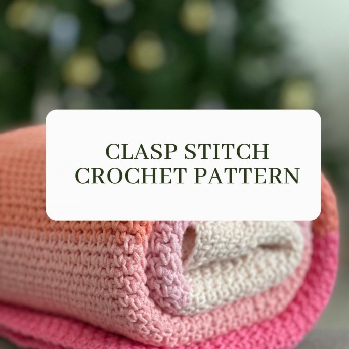 Clasp Stitch Crochet Pattern