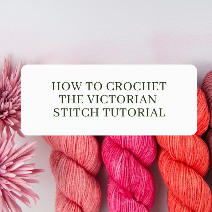 How to Crochet the Victorian Stitch Tutorial