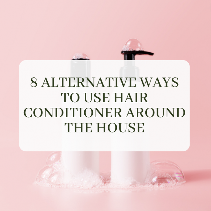 8 Alternative Ways to Use Hair Conditioner Around the House