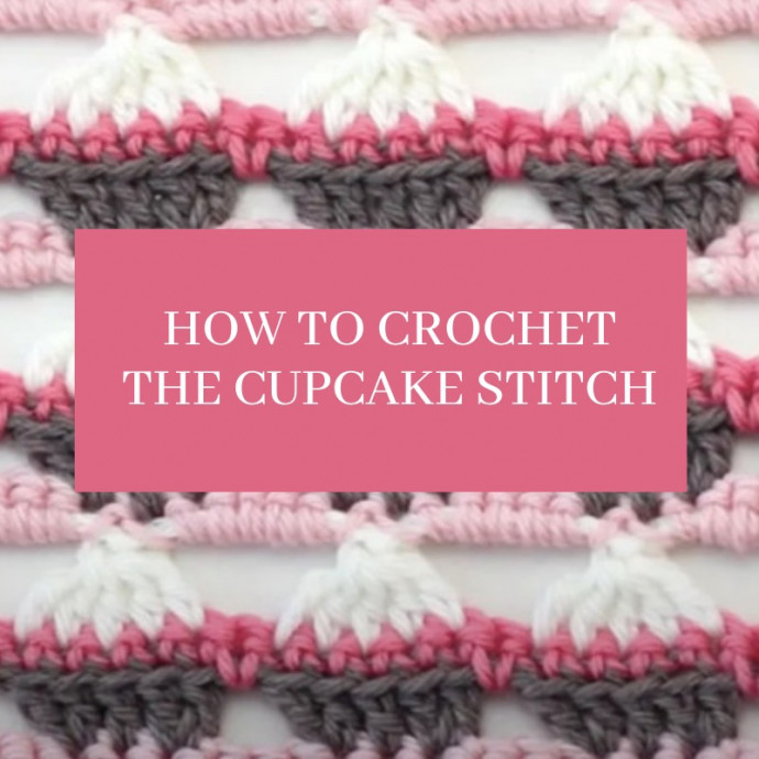 How to Crochet the Cupcake Stitch