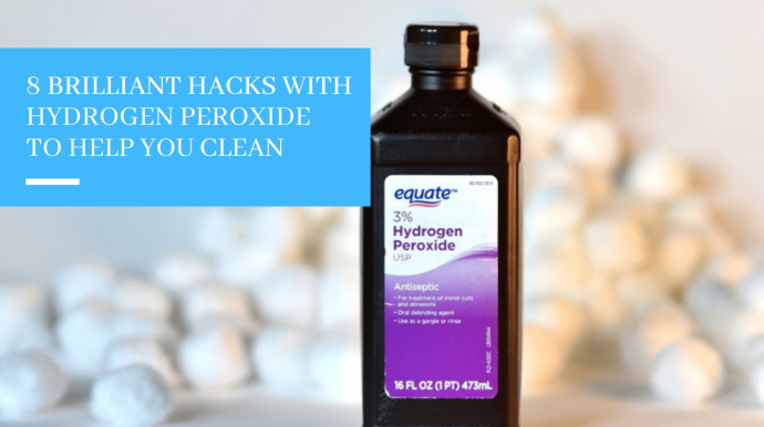 8 Brilliant Hydrogen Peroxide Hacks To Help You Clean
