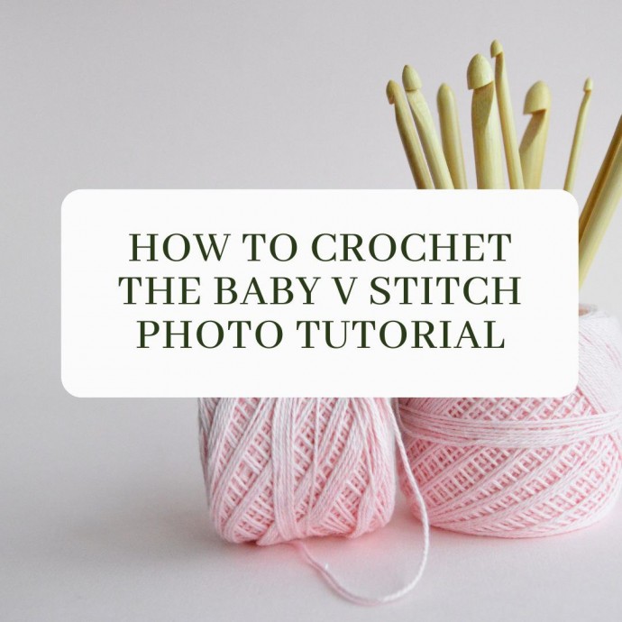 How to Crochet the Baby V Stitch Photo Tutorial