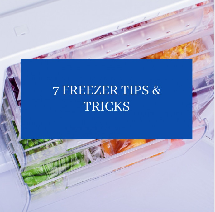 7 Freezer Tips & Tricks