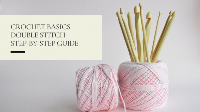 Crochet Basics: Learning the Double Stitch