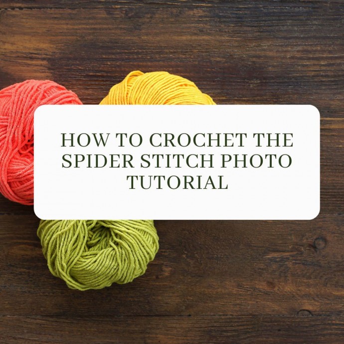 How to Crochet the Spider Stitch Photo Tutorial