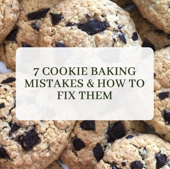 7 Cookie Baking Mistakes & How to Fix Them