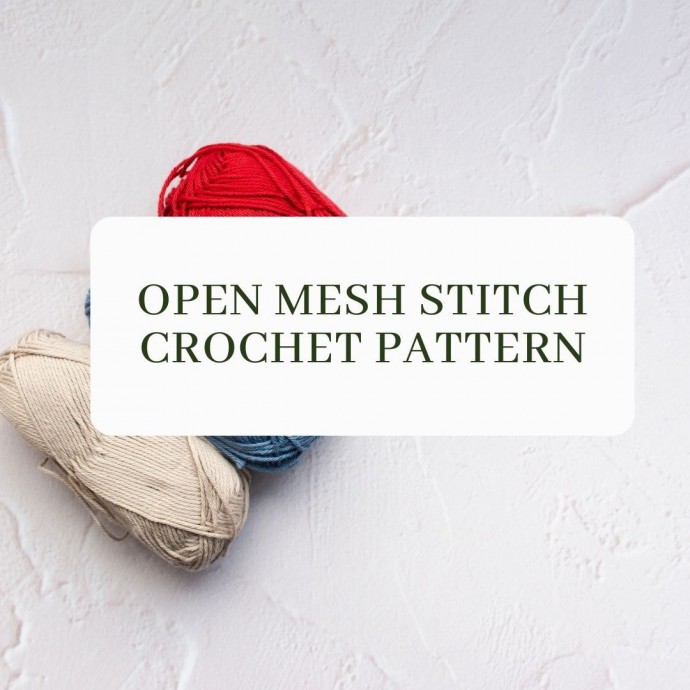 Open Mesh Stitch Crochet Pattern