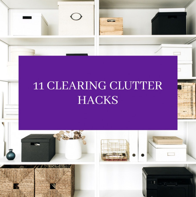 11 Clearing Clutter Hacks