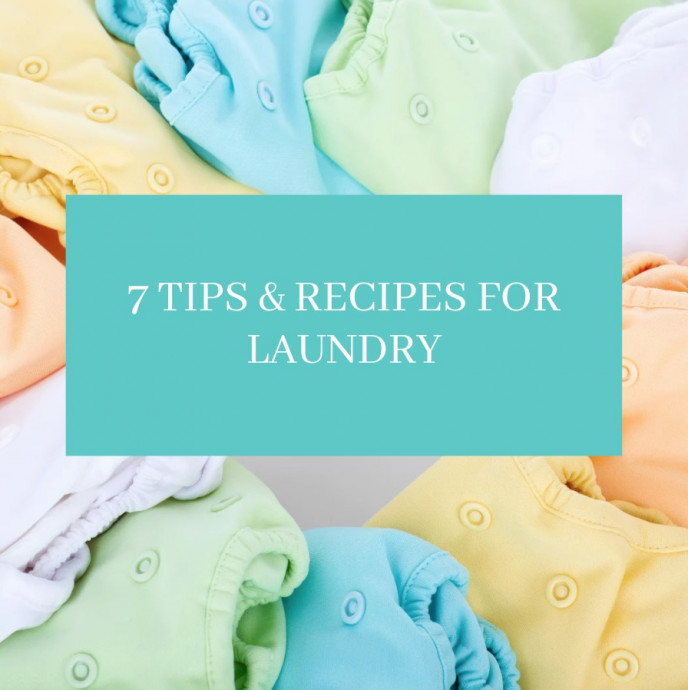 7 Tips & Recipes for Laundry