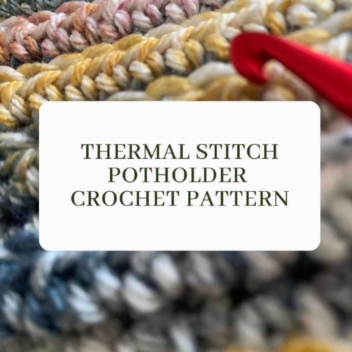 Thermal Stitch Potholder Crochet Pattern