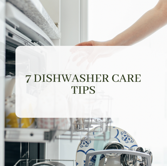 7 Dishwasher Care Tips