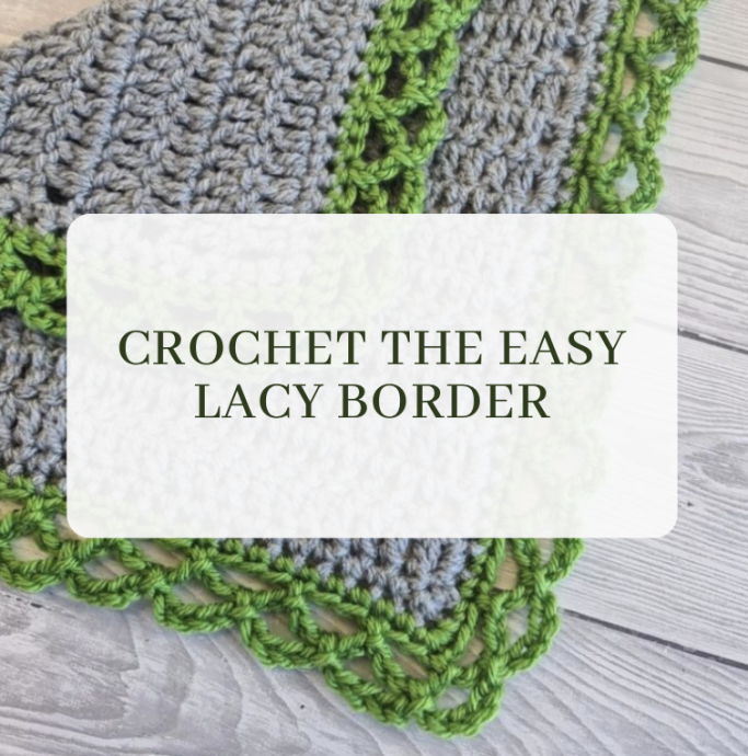 Crochet Tutorial: Easy Lacy Border