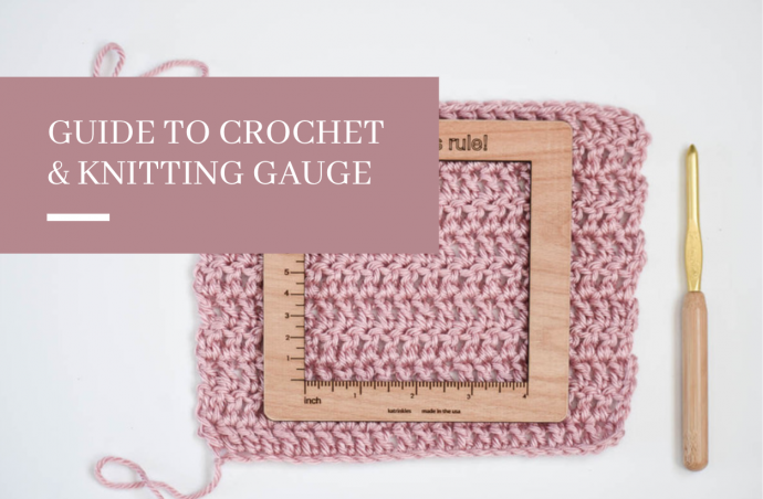 Guide to Crochet & Knitting Gauge
