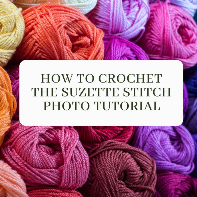 How to Crochet the Suzette Stitch Photo Tutorial
