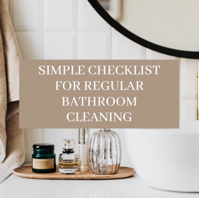 Simple Checklist for Regular Bathroom Cleaning