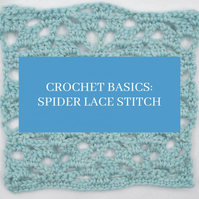 Crochet Basics: Spider Lace Stitch