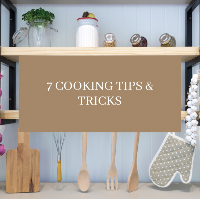 7 Awesome Cooking Tips & Tricks
