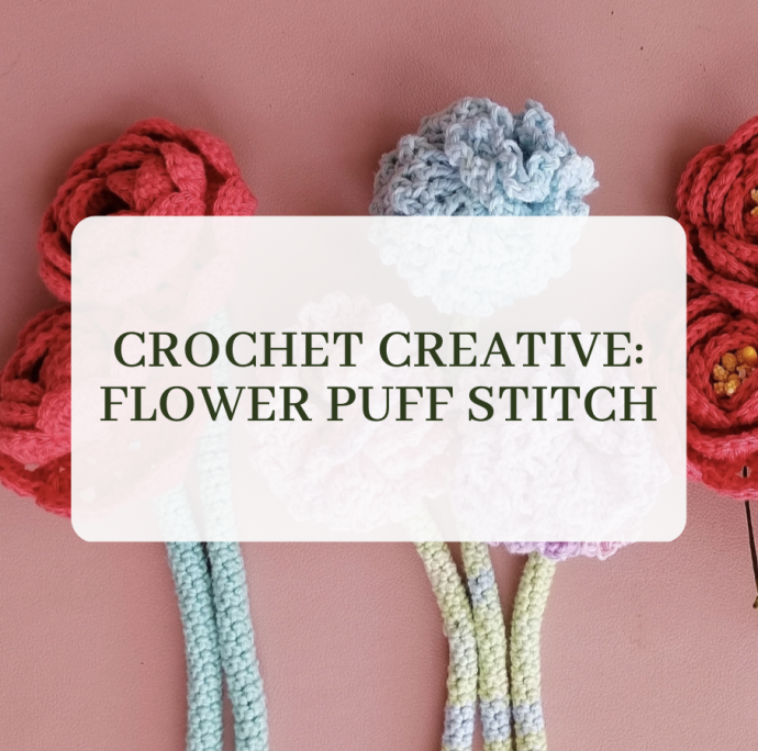 Crochet Creative: Flower Puff Stitch