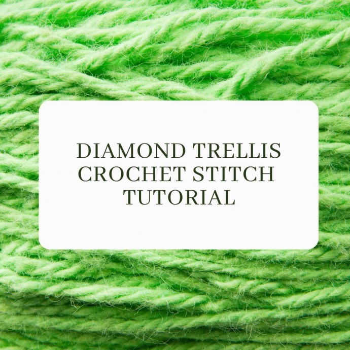 Diamond Trellis Crochet Stitch Tutorial