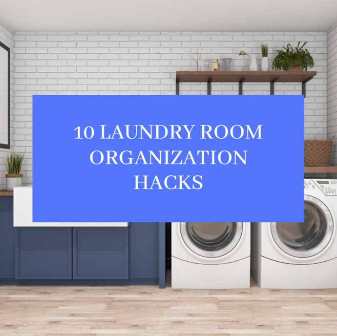 10 Laundry Room Organization Hacks