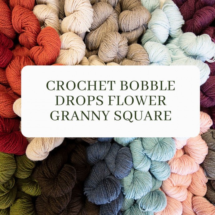 Crochet Bobble Drops Flower Granny Square