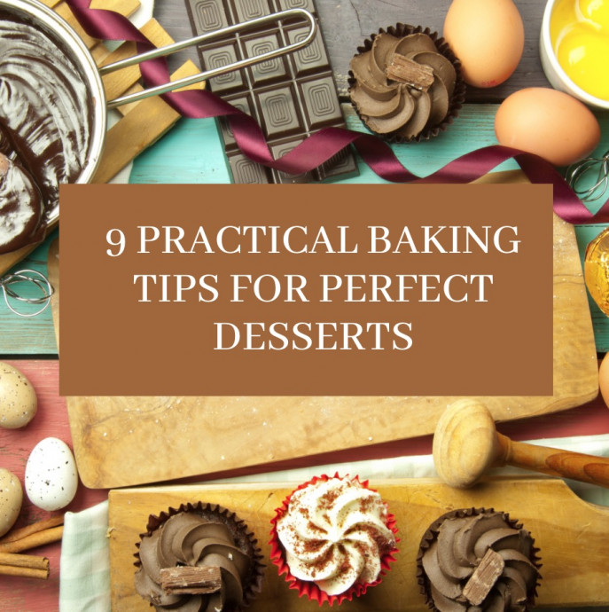 Practical Baking Tips for Perfect Desserts