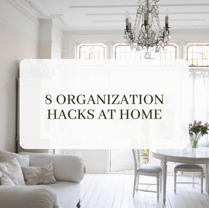 8 Organization Hacks at Home