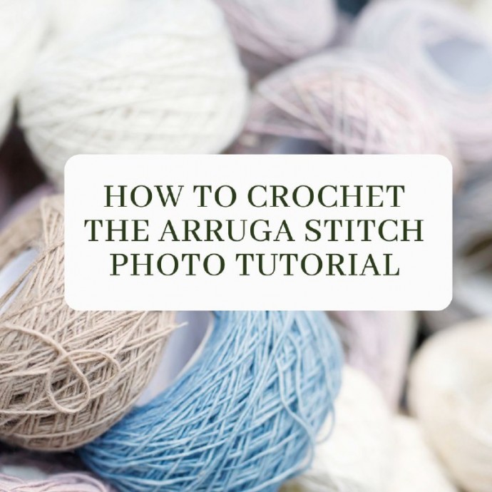 How To Crochet The Arruga Stitch Photo Tutorial