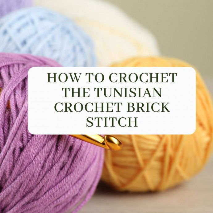 How to Crochet the Tunisian Crochet Brick Stitch