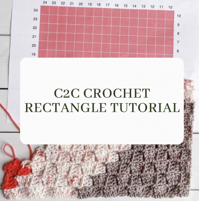 C2C Crochet Rectangle Tutorial