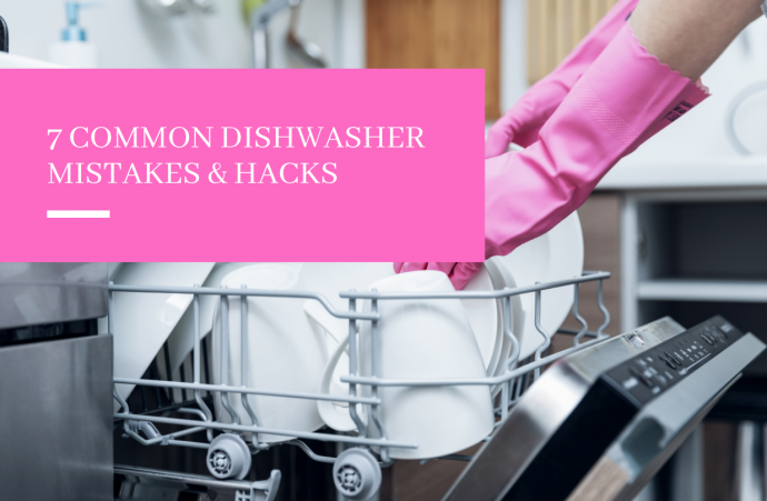 7 Common Dishwasher Mistakes