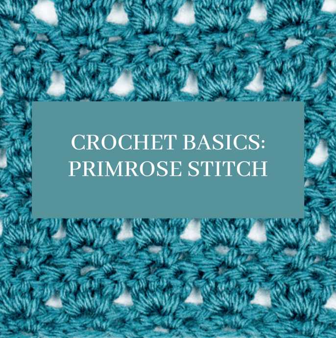 Crochet Basics: Primrose Stitch