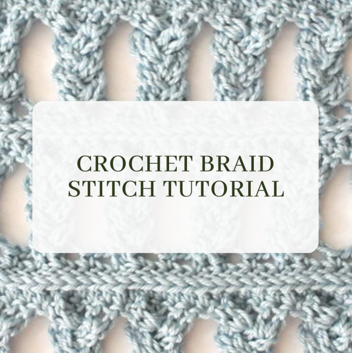 Crochet braid stitch tutorial