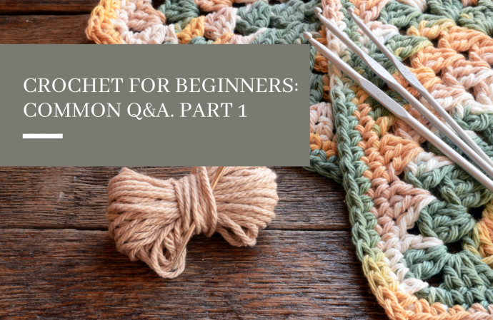 Crochet for Beginners: Common Questions & Answers