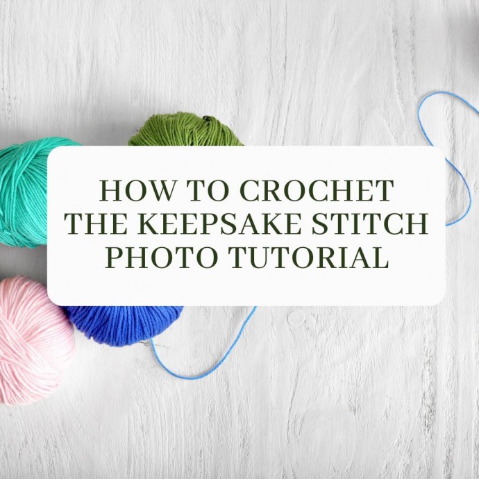 How to Crochet the Keepsake Stitch Photo Tutorial