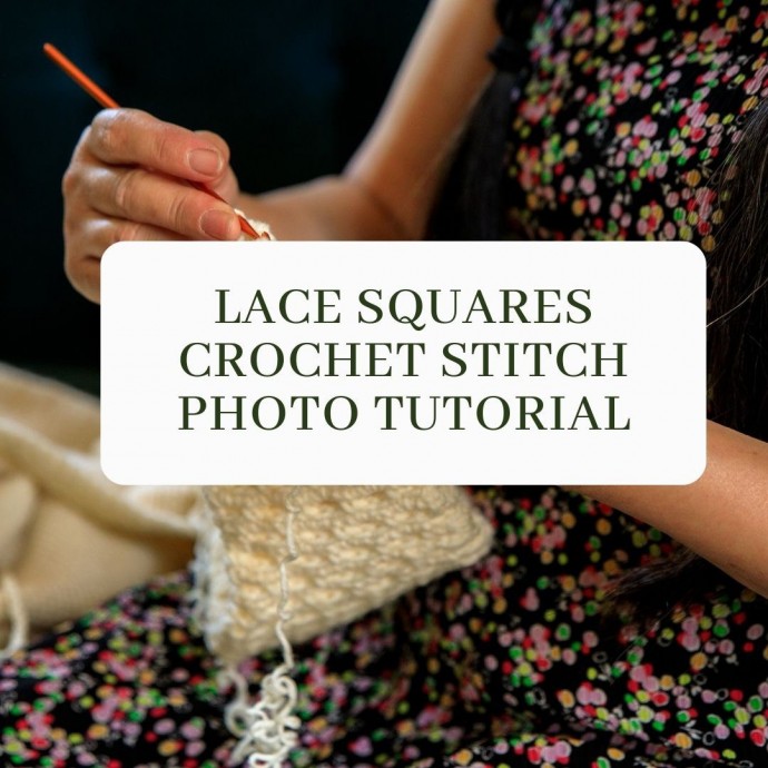 Lace Squares Crochet Stitch Photo Tutorial