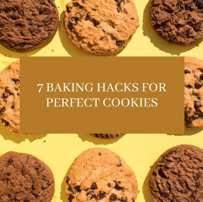 7 Baking Hacks for Perfect Cookies