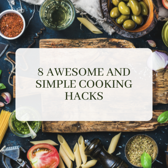 8 Awesome and Simple Cooking Tricks