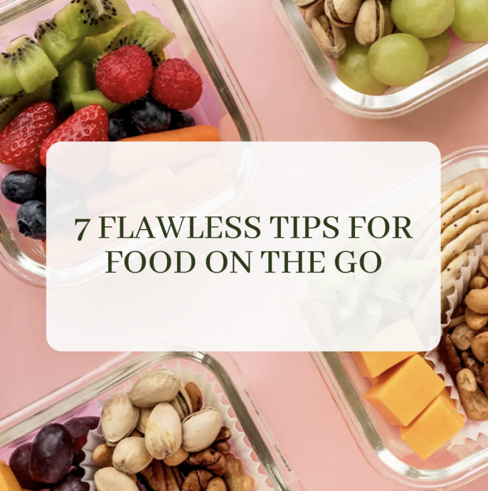 7 Flawless Tips for Food On The Go