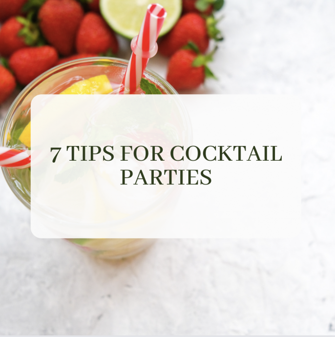 7 Tips For Cocktail Parties