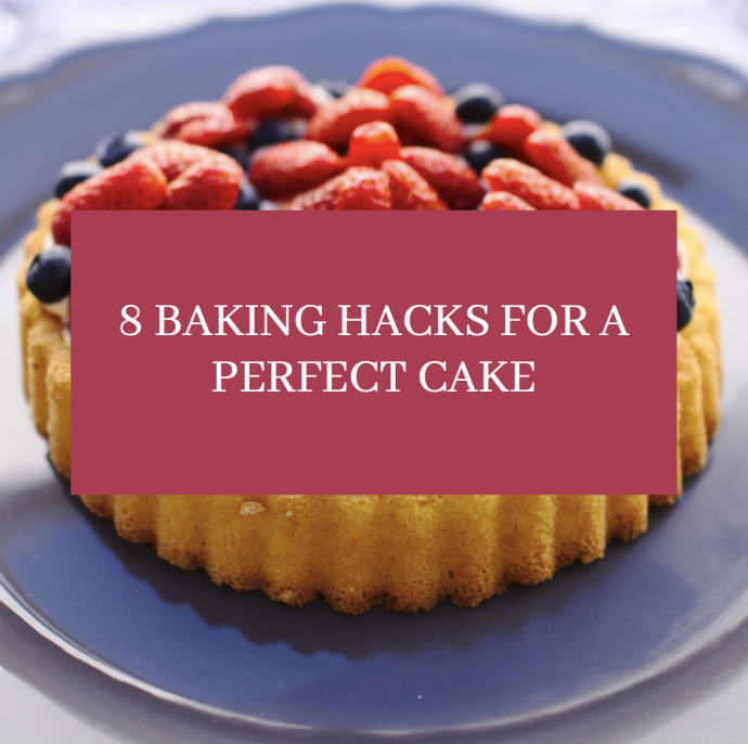 8 Baking Hacks for a Perfect Cake