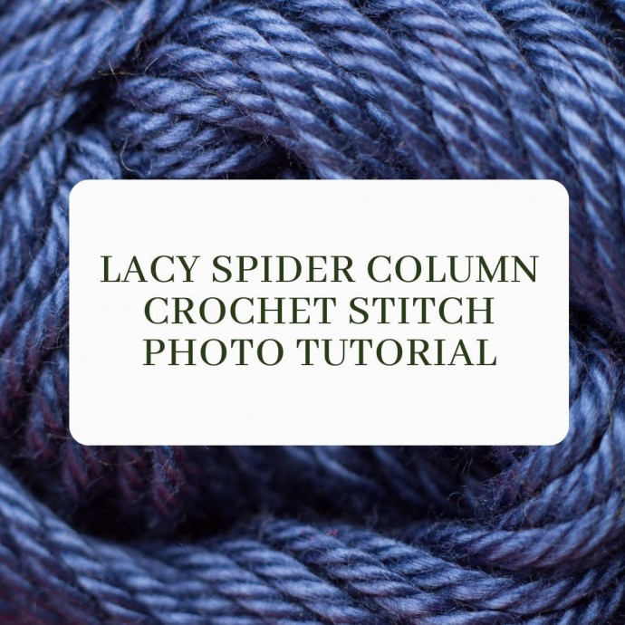 Lacy Spider Column Crochet Stitch Photo Tutorial
